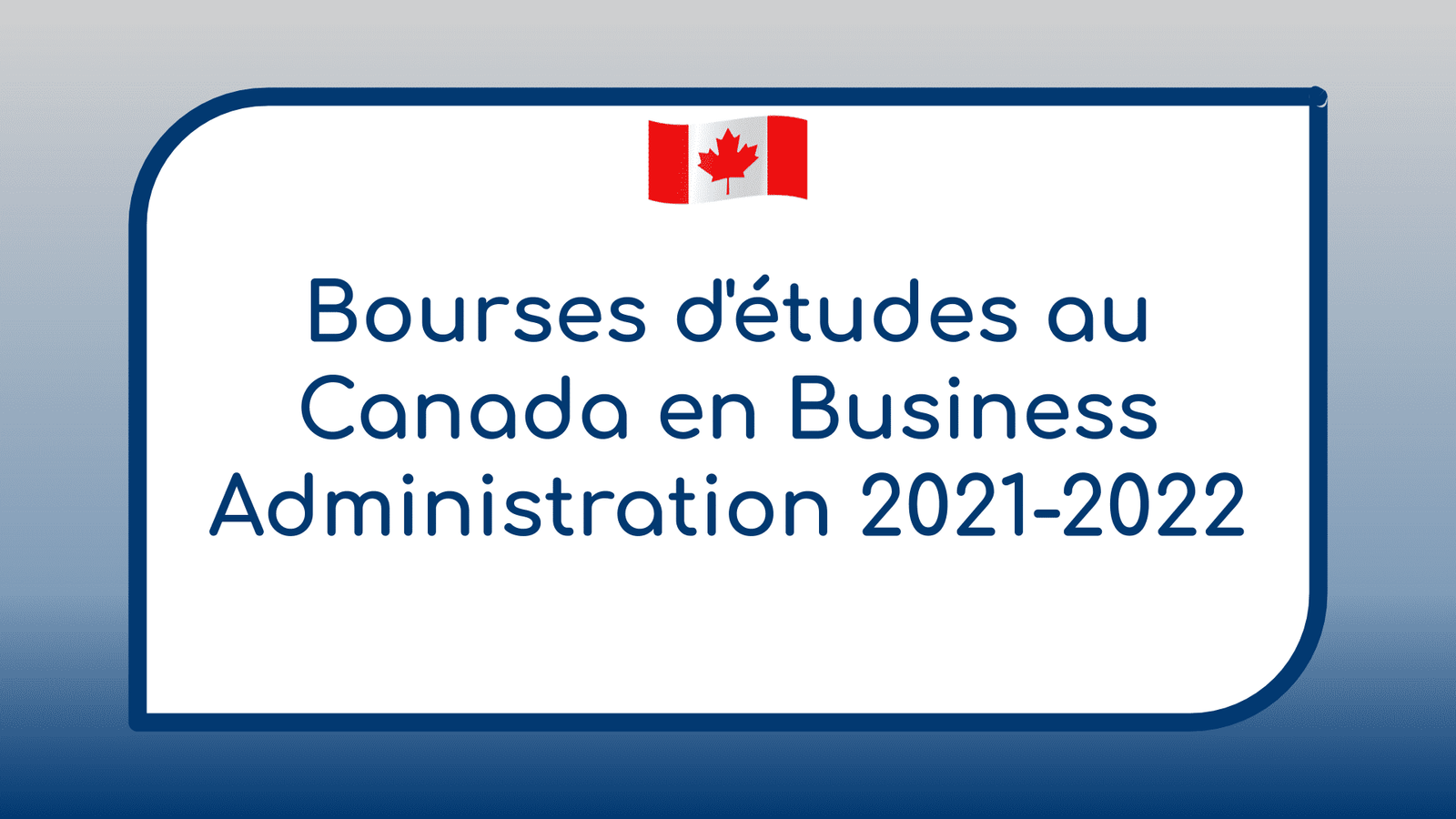 Bourses d'études au Canada en Business Administration 2021-2022