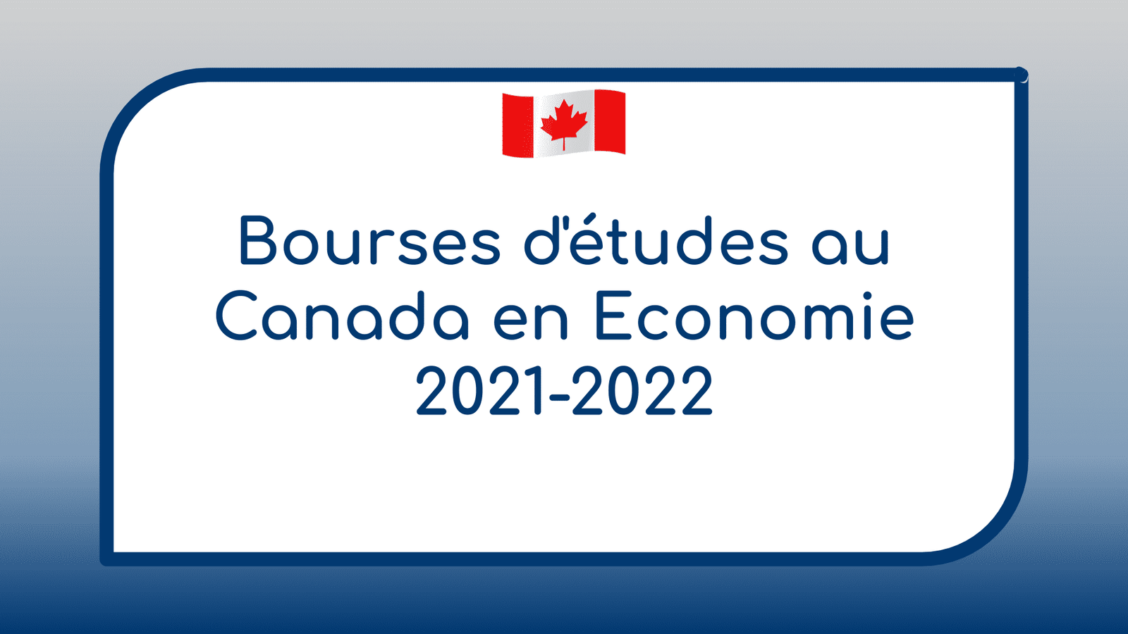 Bourses d'études au Canada en Economie 2021-2022