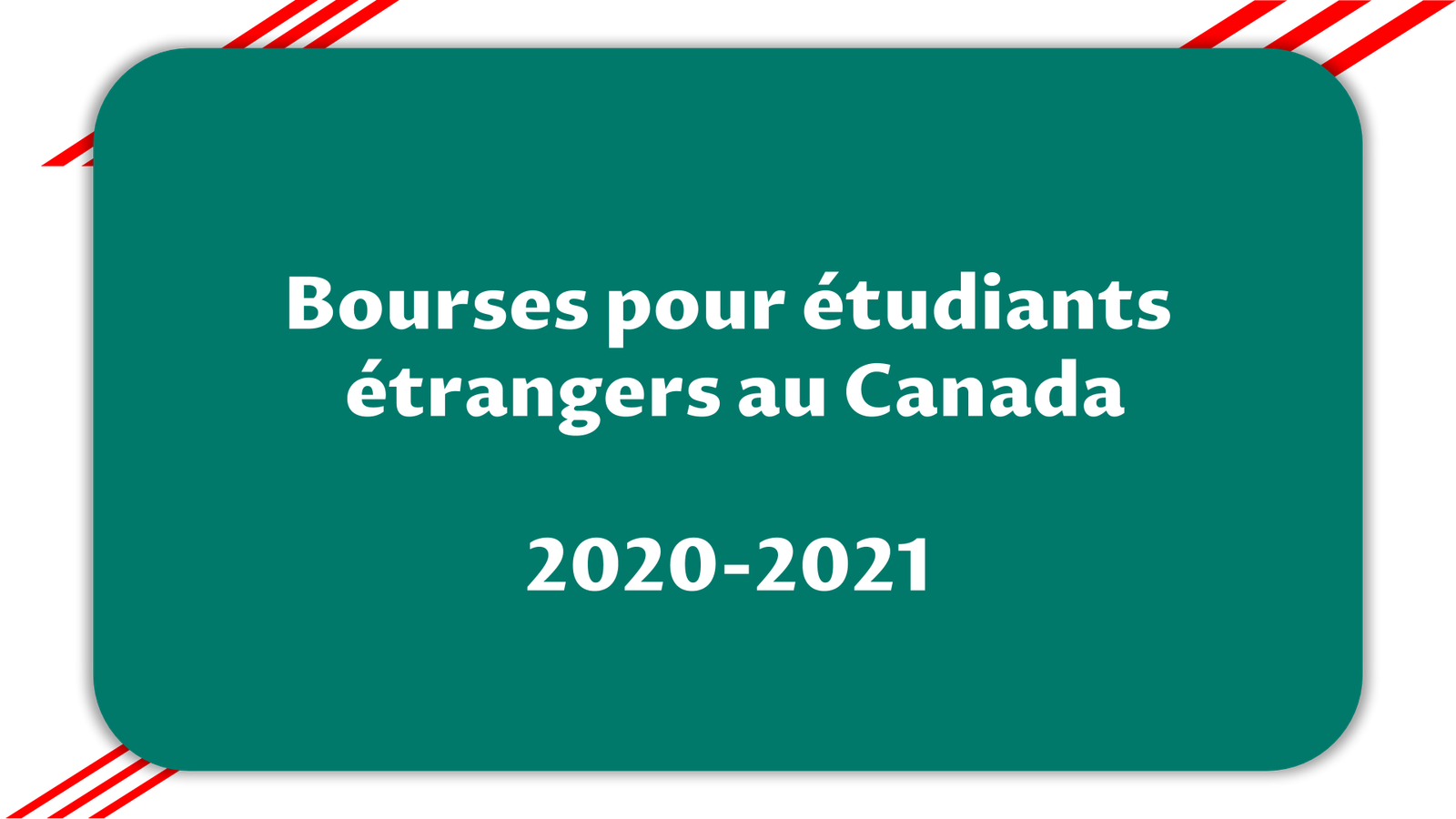 Bourses pour étudiants étrangers au canada