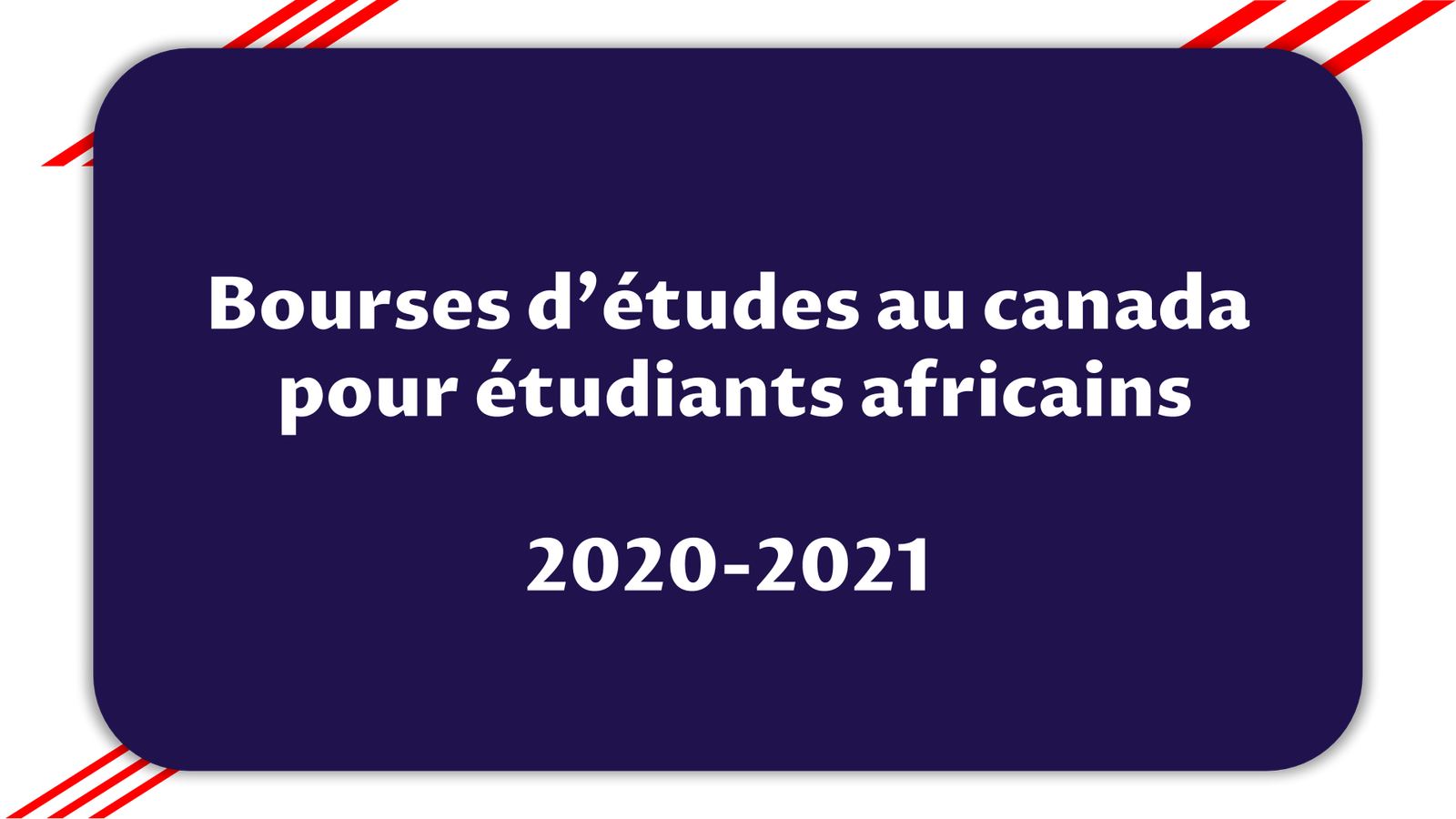Bourses d'études au canada pour étudiants Africains