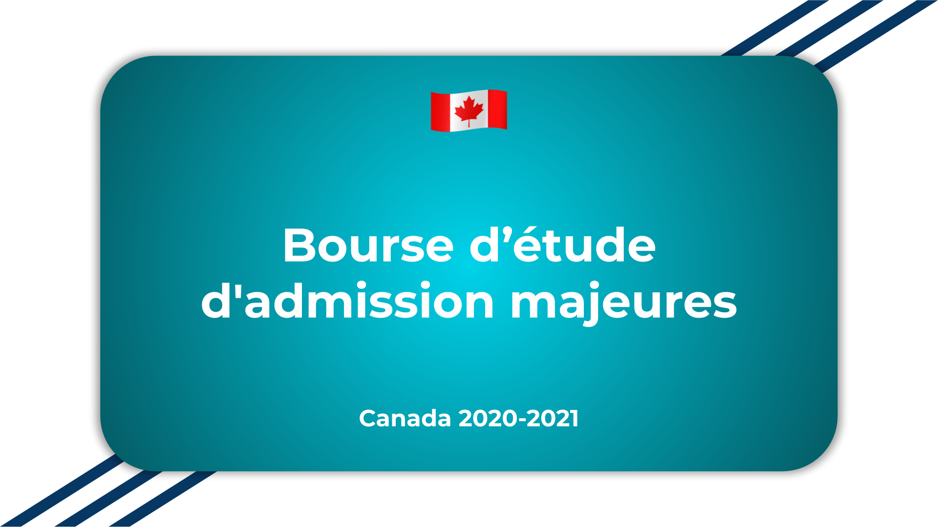 Bourse D Etude D Admission Majeures Canada 2020 2021