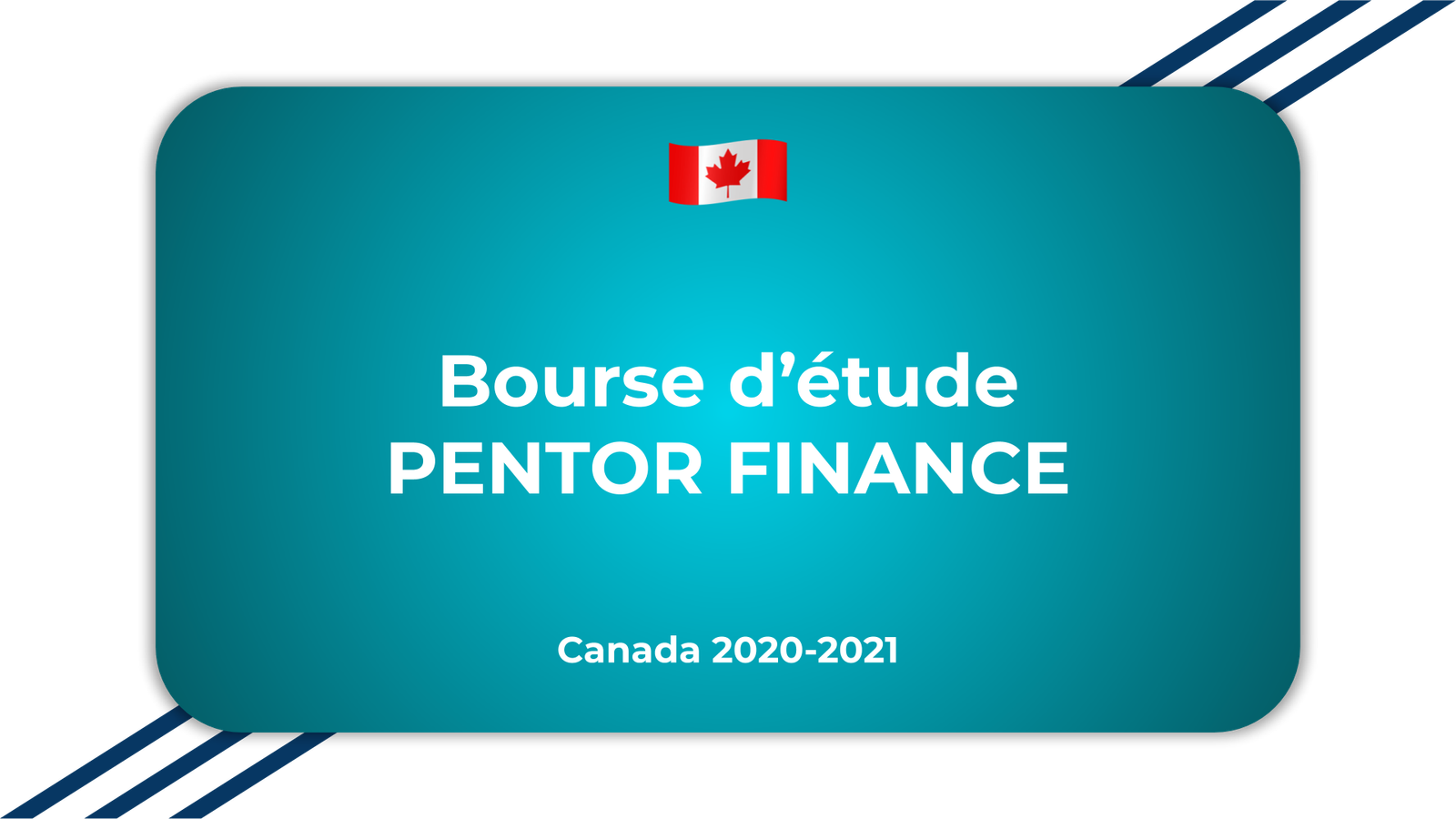 Bourse d'étude PENTOR FINANCE Canada