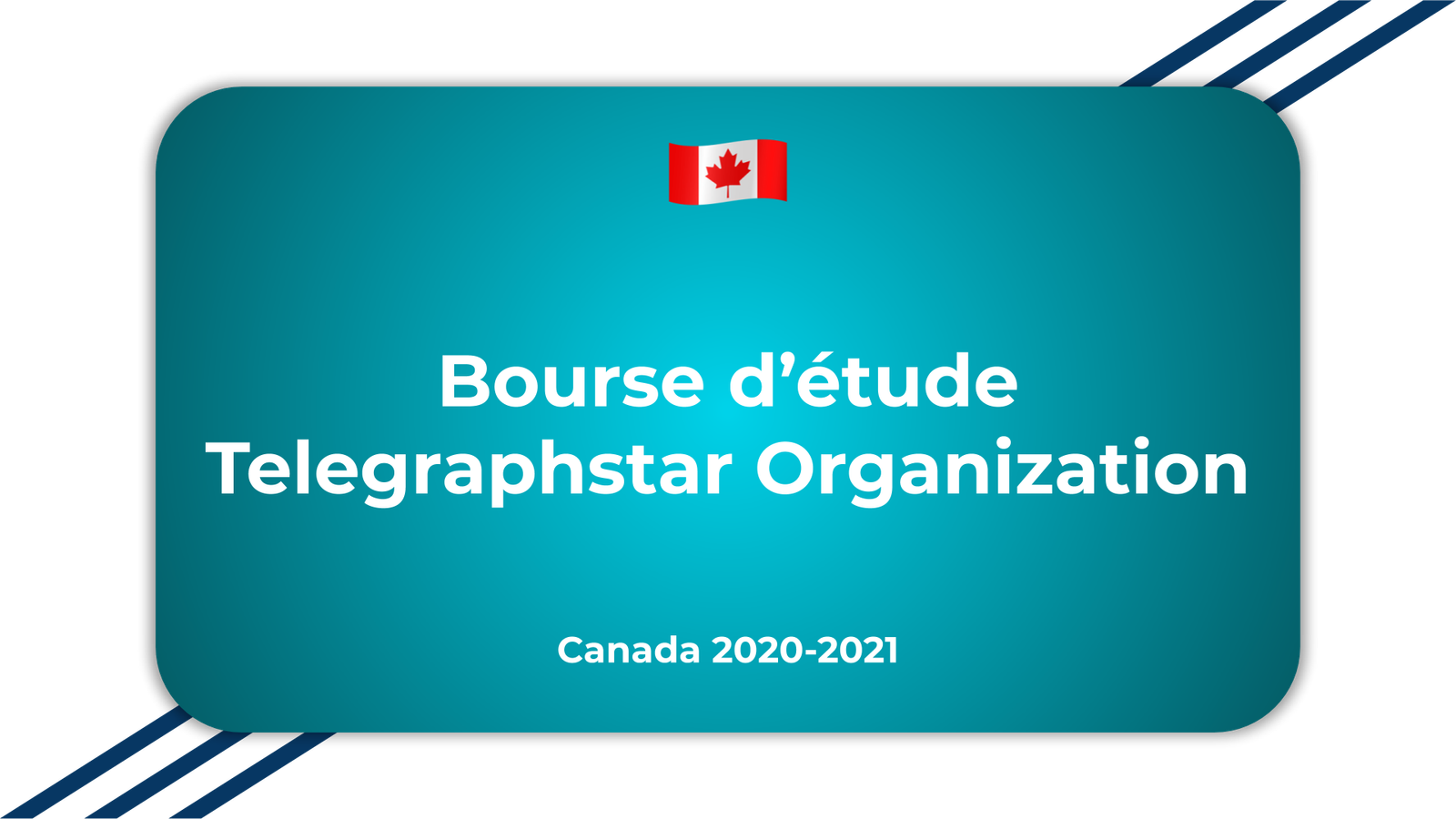 Bourse d'étude Telegraphstar Organization Canada