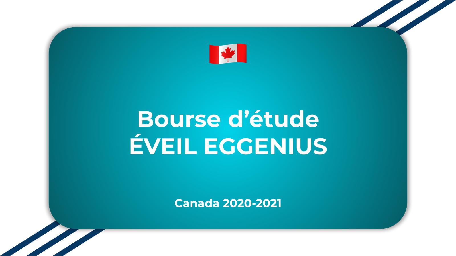 Bourse d'étude ÉVEIL EGGENIUS Canada