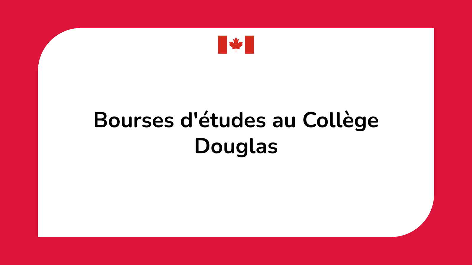 Bourses d'études Collège Douglas
