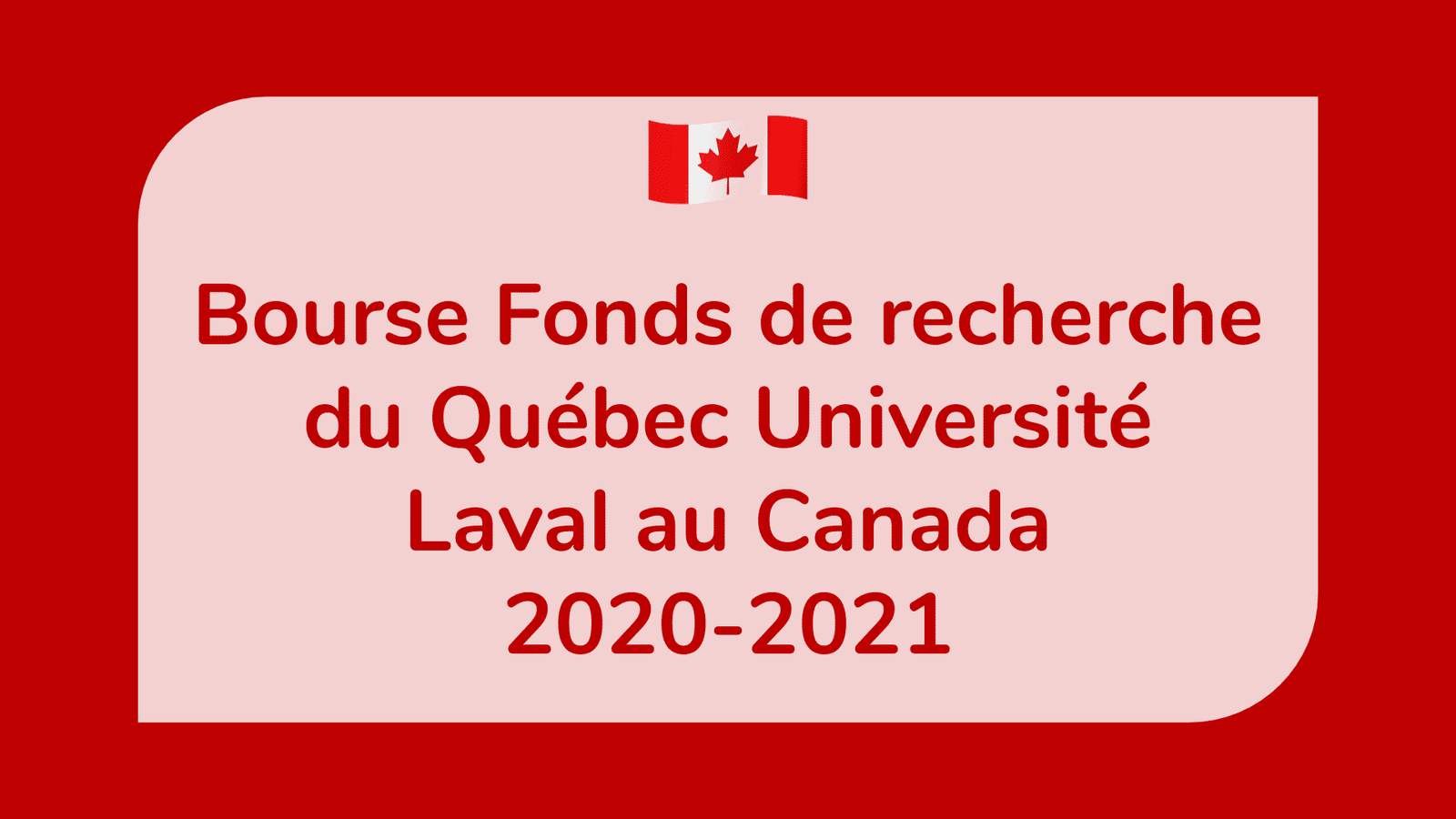 Bourse Fonds de recherche du Québec Université Laval