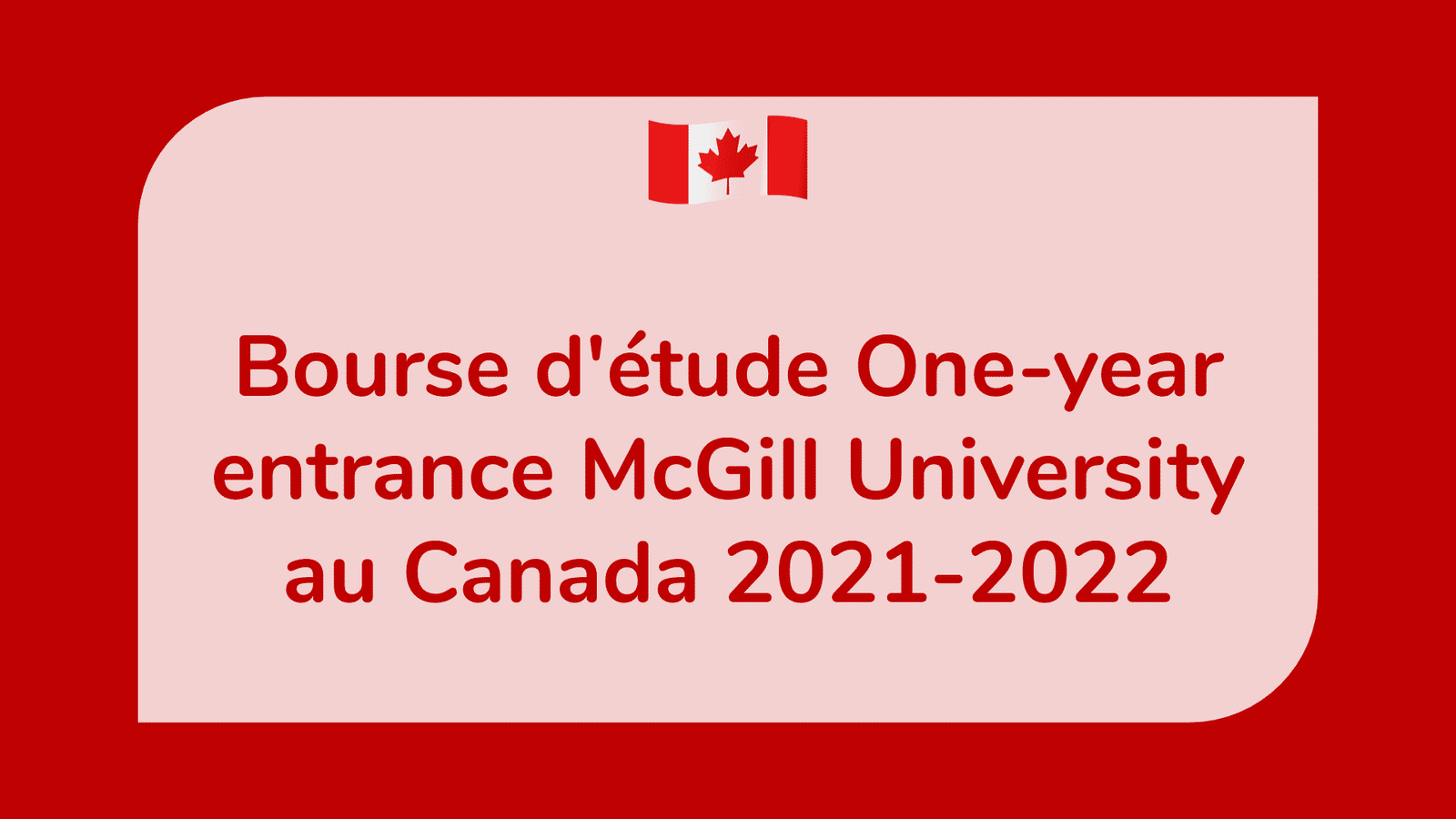 Bourse d'étude One-year entrance McGill University