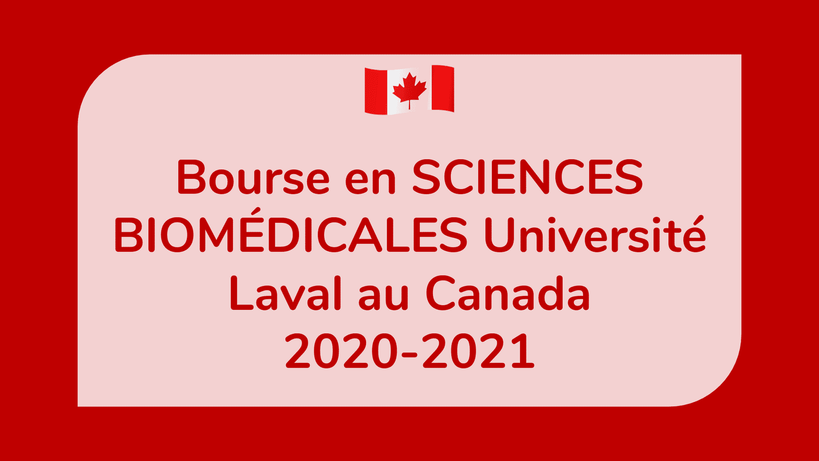 Bourse en SCIENCES BIOMÉDICALES Université Laval