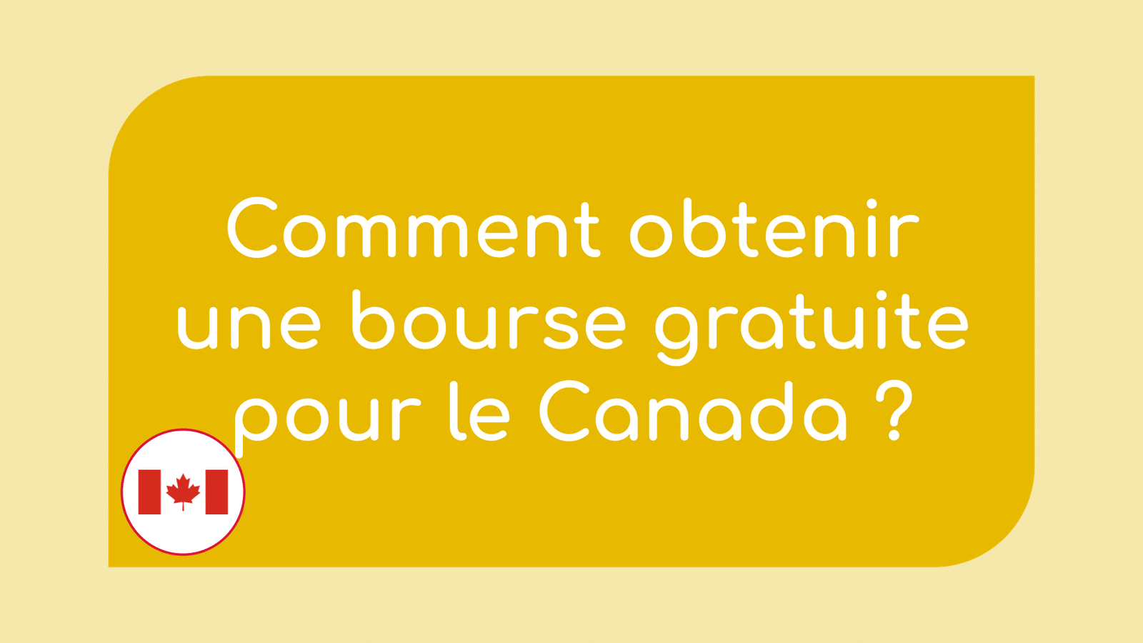 comment obtenir une bourse d étude au canada