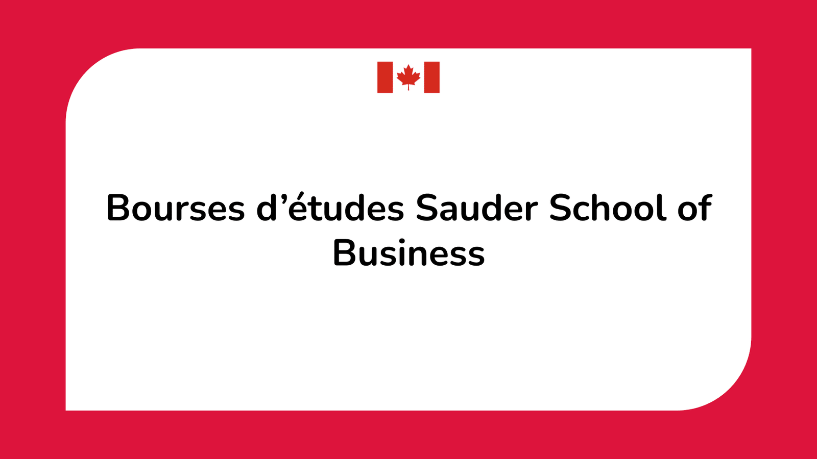Bourses d'études Sauder School of Business
