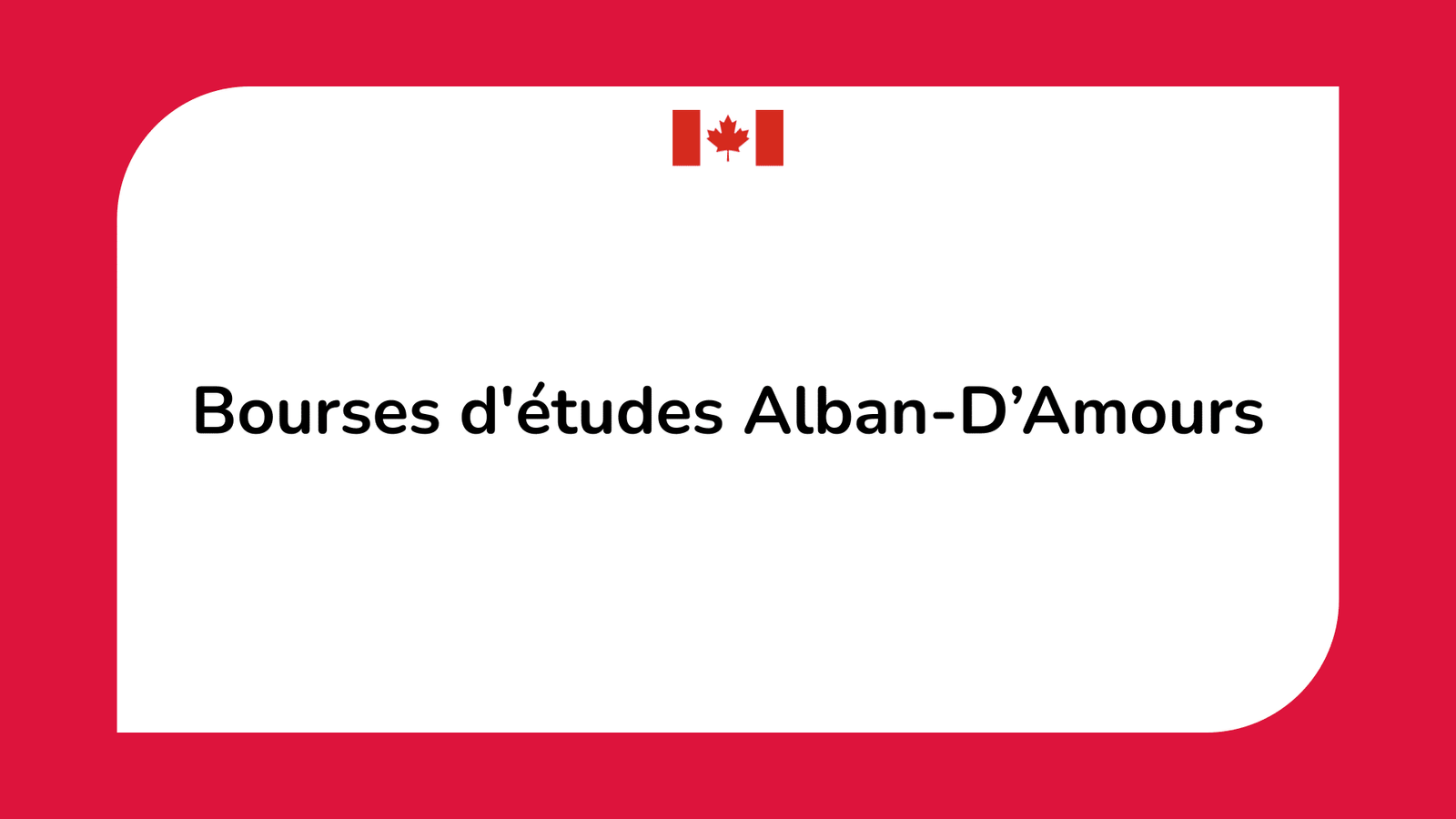 Bourses d'études Alban-D’Amours