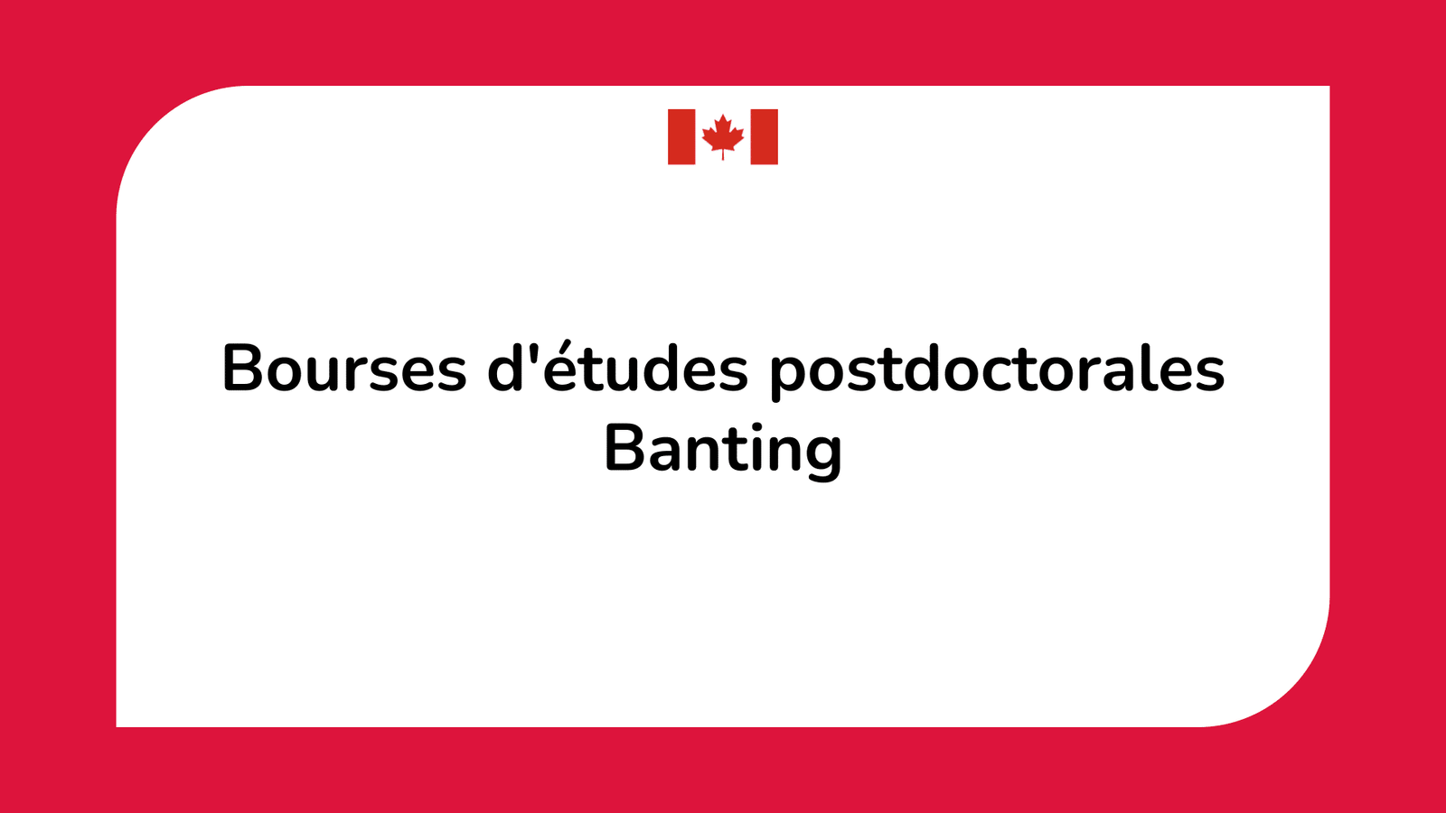 Bourses d'études postdoctorales Banting