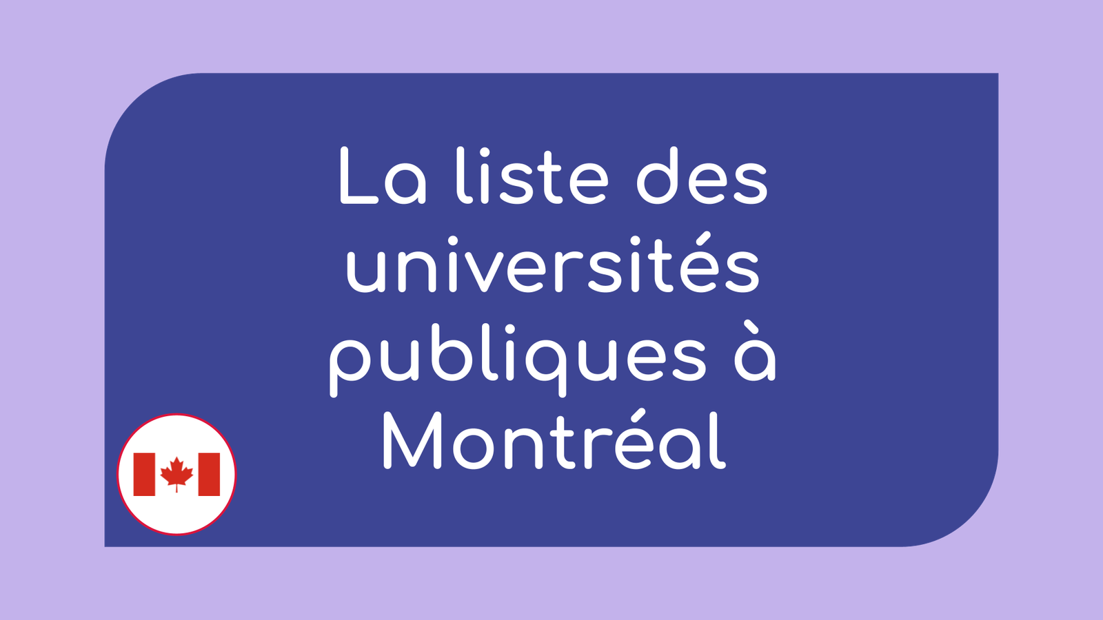 La liste des universités publiques à Montréal
