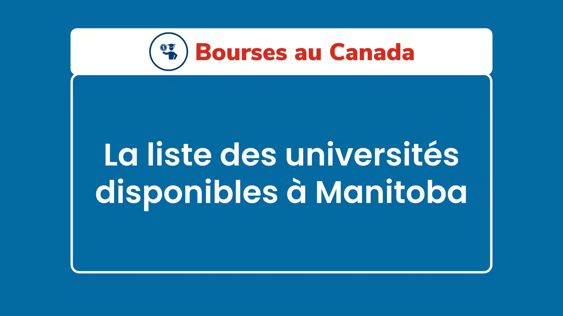 La liste des universités disponibles à Manitoba
