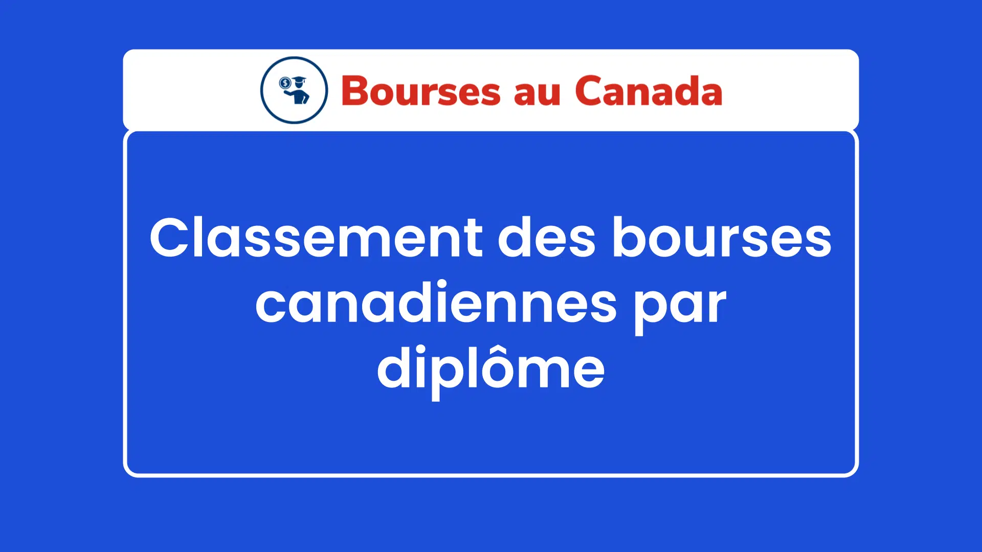Classement des bourses canadiennes par diplôme